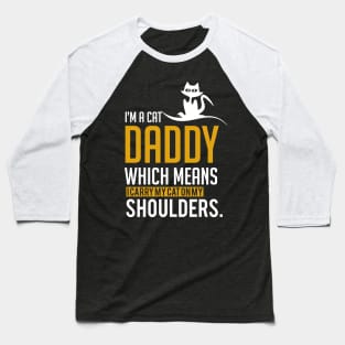 Cat Daddy Father Dad Gift Baseball T-Shirt